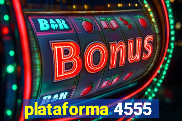 plataforma 4555